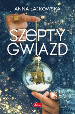 Szepty gwiazd - Anna Łajkowska