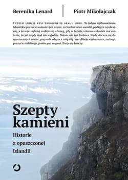 Szepty kamieni. Historie z opuszczonej Islandii [wyd. 2]