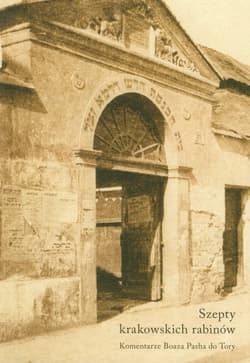 Szepty krakowskich rabinów Komentarze do Tory - Boaz Pash