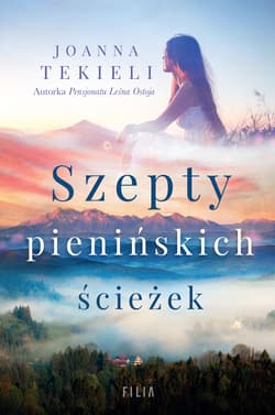 Szepty pienińskich ścieżek - Joanna  Tekieli