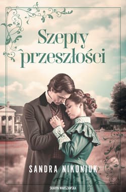 Szepty przeszłości - ebook - Sandra Nikoniuk