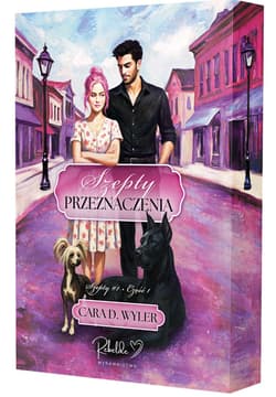 Szepty przeznaczenia. Szepty. Tom 1. Część 1. (ilustrowane brzegi) - Cara D. Wyler