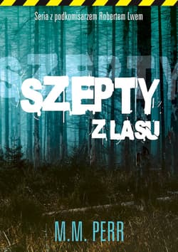 Szepty z lasu - M. M. Perr