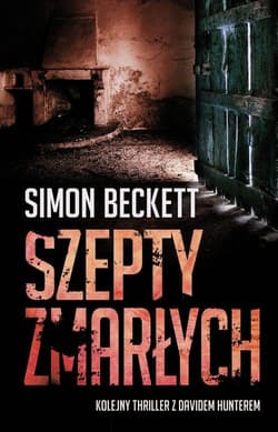 Szepty zmarłych - Simon  Beckett