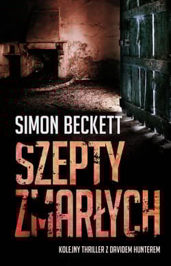 Szepty zmarłych - Simon  Beckett