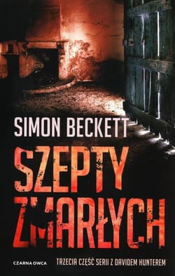 Szepty zmarłych - Simon  Beckett