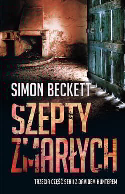 Szepty zmarłych - Simon  Beckett