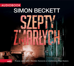 Szepty zmarłych - audiobook - Simon  Beckett