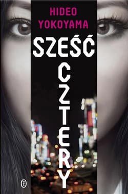 Sześć Cztery - Hideo Yokoyama