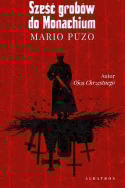Sześć grobów do Monachium - Mario Puzo