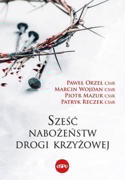 Sześć nabożeństw drogi krzyżowej - Praca zbiorowa