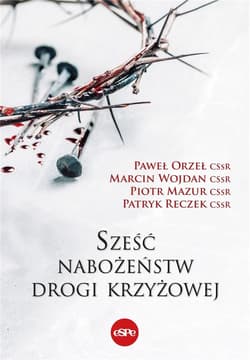 Sześć nabożeństw drogi krzyżowej - Praca zbiorowa