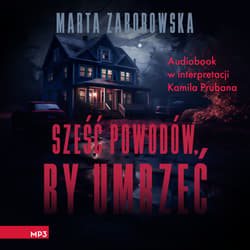Sześć powodów by umrzeć - audiobook - Marta Zaborowska