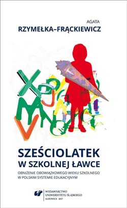 Sześciolatek w szkolnej ławce - Agata Rzymełka-Frąckiewicz
