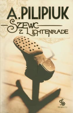 Szewc z Lichtenrade - Andrzej  Pilipiuk