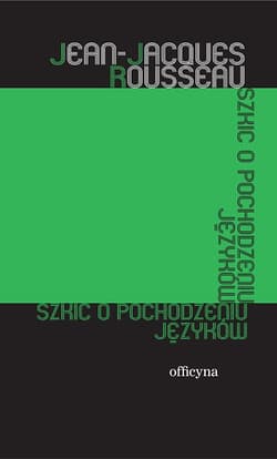 Szkic o pochodzeniu jezyków - Jean-Jacques Rousseau