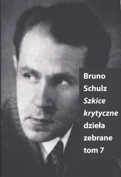 Szkice Krytyczne - Bruno Schulz
