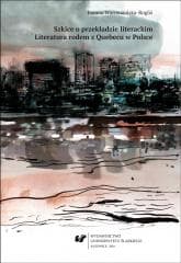 Szkice o przekładzie literackim. Literatura... - Joanna Warmuzińska-Rogóż
