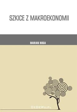 Szkice z makroekonomii - Marian Noga
