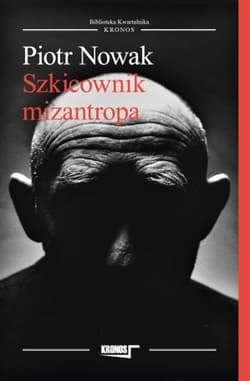 Szkicownik mizantropa - Piotr Nowak