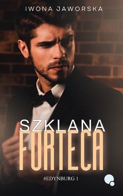 Szklana forteca. Edynburg. Tom 1 wyd. 2023
