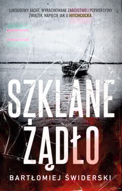 Szklane żądło - Bartłomiej Świderski