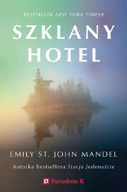 Szklany hotel - Emily St. John Mandel