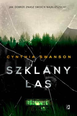 Szklany las - Cynthia  Swanson