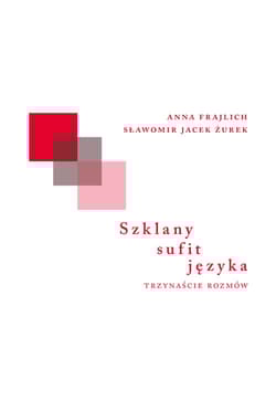 Szklany sufit języka - Anna Frajlich, Sławomir Jacek Żurek