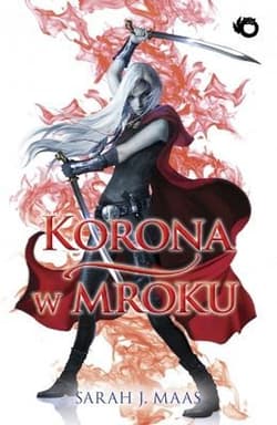 Szklany Tron 2 Korona w mroku - Sarah J. Maas