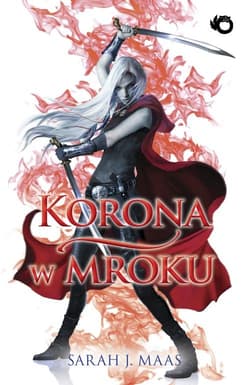 Szklany Tron 2 Korona w mroku - Sarah J. Maas
