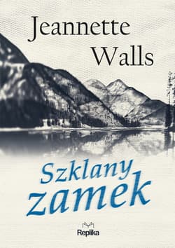 Szklany zamek - Jeannette Walls