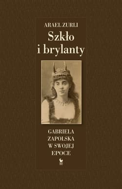 Szkło i brylanty - ebook - Arael Zurli