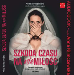 Szkoda czasu na niemiłość - audiobook