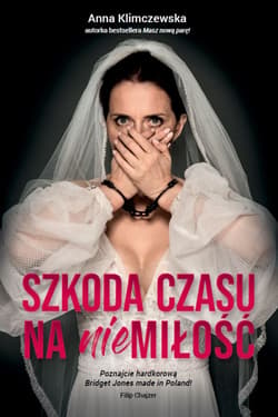 Szkoda czasu na niemiłość - ebook - Anna Klimczewska