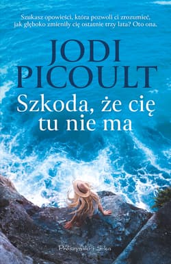 Szkoda, że cię tu nie ma - ebook - Jodi Picoult