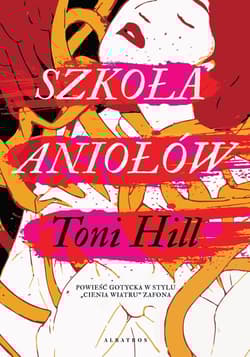 Szkoła aniołów - Toni Hill