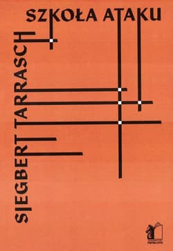 Szkoła ataku - Siegbert Tarrasch