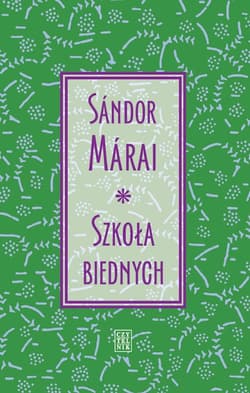 Szkoła biednych - Marai Sandor