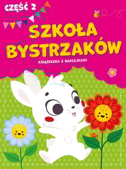 Szkoła bystrzaków. Część 2 - Opracowanie Zbiorowe