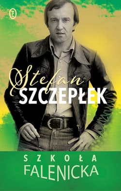Szkoła falenicka - Stefan Szczepłek