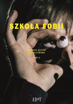 Szkoła Fobii Tom 2 Duńskie sztuki współczesne - Caderholm Nikolaj, Dalager Stig, Werdeline Nikoline, Flygare Us, Vido Kari, Kjeldgaard Lars, Husted