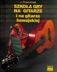 Szkoła gry na gitarze i na git. hawajskiej w.2015 - Jerzy Powroźniak
