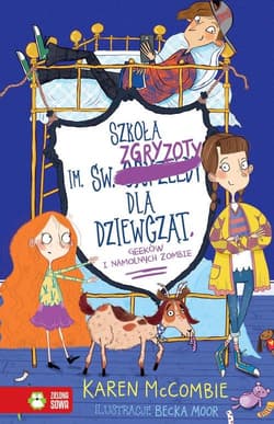 Szkoła im. św. Zgryzoty dla dziewcząt, geeków i namolnych zombie