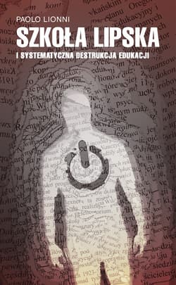 Szkoła lipska i systematyczna destrukcja edukacji