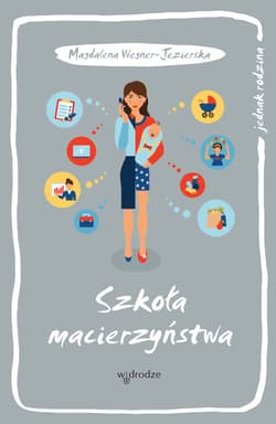 Szkoła macierzyństwa - ebook - Magdalena Wegner-Jezierska