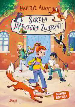 Szkoła magicznych zwierząt (nowa edycja, Tom 1)