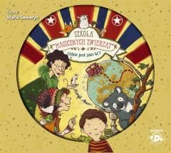 Szkoła magicznych zwierząt T.7 audiobook - Auer Margit, Agata Janiszewska, Maria Seweryn