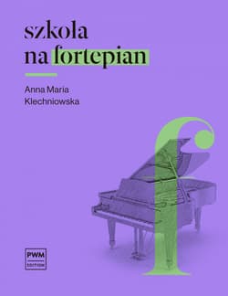 Szkoła na fortepian - Klechniowska Anna Maria