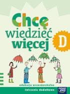 Szkoła na miarę Chcę wiedzieć więcej D Materiały dodatkowe Szkoła podstawowa - Kumor Marianna, Klimkowska Hanna